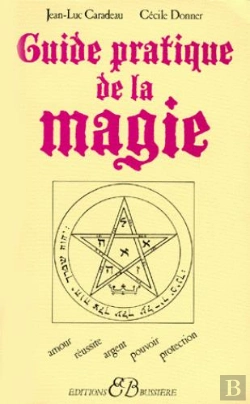 Bertrand.pt - Guide Pratique De La Magie