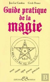 Guide Pratique De La Magie