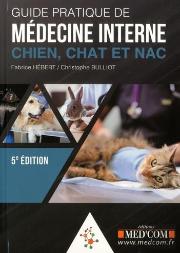 Guide Pratique De La Médecine Interne ; Chien, Chat Et Nac (5e Édition)