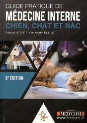 Guide Pratique De La Médecine Interne ; Chien, Chat Et Nac (5e Édition)