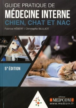 Bertrand.pt - Guide Pratique De La Médecine Interne ; Chien, Chat Et Nac (5e Édition)