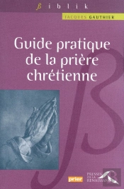 Guide Pratique De La Prière Chrétienne