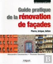 Guide Pratique De La Renovation De Facades