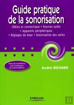 Bertrand.pt - Guide Pratique De La Sonorisation