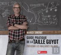 Guide Pratique De La Taille Guyot ; Prévenir Les Maladies Du Bois