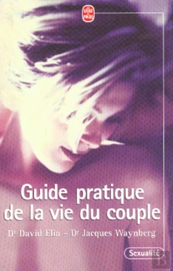 Bertrand.pt - Guide Pratique De La Vie De Couple