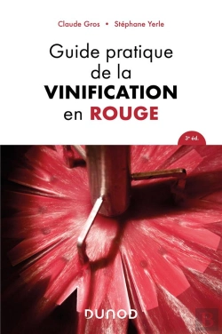 Bertrand.pt - Guide Pratique De La Vinification En Rouge (3e Édition)