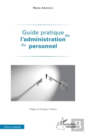 Guide Pratique De L'Administration Du Personnel