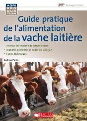 Guide Pratique De L'Alimentation De La Vache Laitière