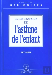 Guide Pratique De L'Asthme Chez L'Enfant