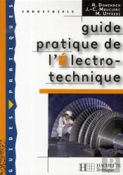 Guide Pratique De L'Électrotechnique (Édition 2008)