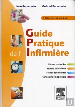Bertrand.pt - Guide Pratique De L'Infirmière (3e Édition)