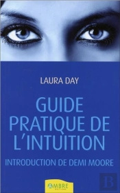 Guide Pratique De L'Intuition