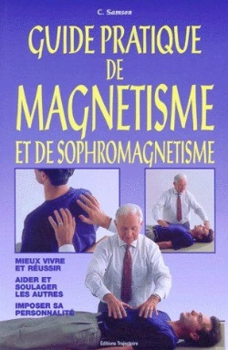 Bertrand.pt - Guide Pratique De Magnétisme Et De Sophromagnétisme