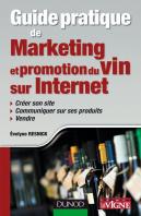 Guide Pratique De Marketing Et Promotion Du Vin Sur Internet