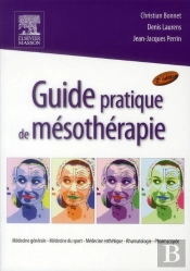 Guide Pratique De Mésothérapie ; Médecine Générale, Médecine Du Sport, Médecine Esthétique, Rhumatologie, Pharmacopée (2e Édition)