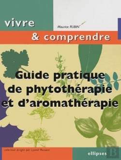Bertrand.pt - Guide Pratique De Phytothérapie Et D'Aromathérapie
