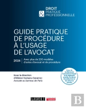 Guide Pratique De Procedure A L'Usage De L'Avocat