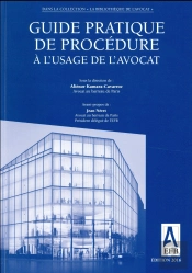 Guide Pratique De Procédure À L'Usage De L'Avocat