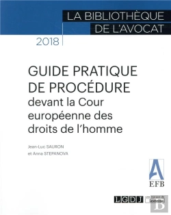 Bertrand.pt - Guide Pratique De Procédure Devant La Cour Européenne Des Droits De L'Homme (Édition 2018)
