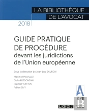 Guide Pratique De Procédure Devant Les Juridictions De L'Union Européenne