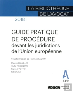 Bertrand.pt - Guide Pratique De Procédure Devant Les Juridictions De L'Union Européenne