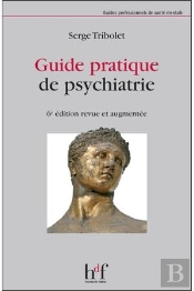 Guide Pratique De Psychiatrie (6e Édition)