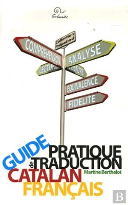 Bertrand.pt - Guide Pratique De Traduction ; Catalan / Français