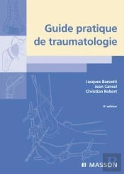 Guide Pratique De Traumatologie (6e Édition)