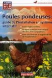 Guide Pratique D'Élevage De Poules Pondeuses En Système Alternatif
