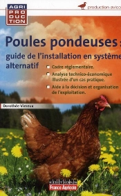 Guide Pratique D'Élevage De Poules Pondeuses En Système Alternatif