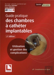 Guide Pratique Des Chambres A Catheter Implantables - Utilisation Et Gestion Des Complications