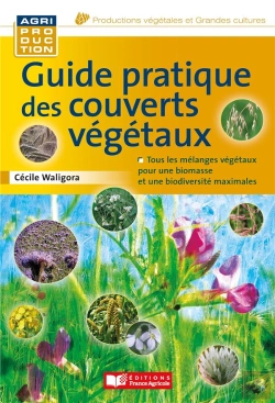 Bertrand.pt - Guide Pratique Des Couverts Végétaux