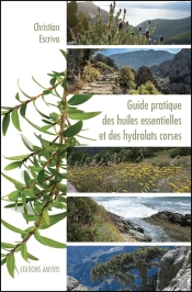 Guide Pratique Des Huiles Essentielles Et Des Hydrolats Corses