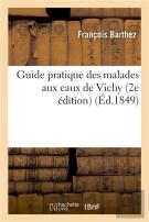 Guide Pratique Des Malades Aux Eaux De Vichy