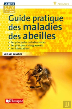 Bertrand.pt - Guide Pratique Des Maladies Des Abeilles