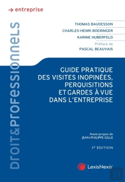 Bertrand.pt - Guide Pratique Des Visites Inopinées, Perquisitions Et Garde À Vue Dans L'Entreprise (2e Édition)