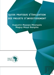 Guide Pratique D'Évaluation Des Projets D'Investissement