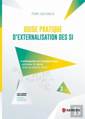 Guide Pratique D'Externalisation Ses Si (2e Édition)