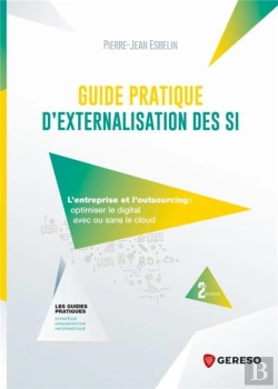 Bertrand.pt - Guide Pratique D'Externalisation Ses Si (2e Édition)