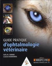 Guide Pratique D'Ophtalmologie Vétérinaire