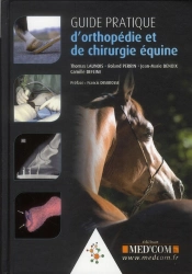 Guide Pratique D'Orthopedie Et De Chirurgie Equine