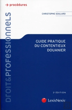 Bertrand.pt - Guide Pratique Du Contentieux Douanier (2e Édition)