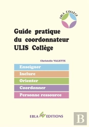 Guide Pratique Du Coordonnateur ; Ulis Collège