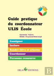 Guide Pratique Du Coordonnateur ; Ulis École
