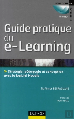 Bertrand.pt - Guide Pratique Du E-Learning ; Conception, Stratégie Et Pédagogie Avec Moodle