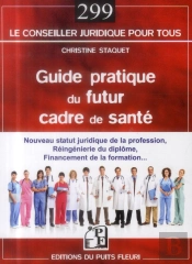 Guide Pratique Du Futur Cadre De Sante