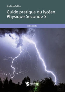 Bertrand.pt - Guide Pratique Du Lycéen ; Physique Seconde S