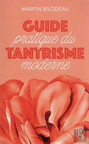 Guide Pratique Du Tantrisme Moderne