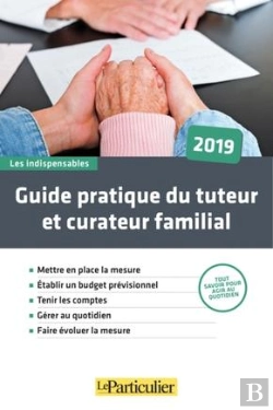 Bertrand.pt - Guide Pratique Du Tuteur Et Du Curateur Familial